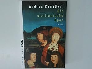 Seller image for Die sizilianische Oper : Roman / Andrea Camilleri. Aus dem Ital. von Monika Lustig for sale by Antiquariat Buchhandel Daniel Viertel