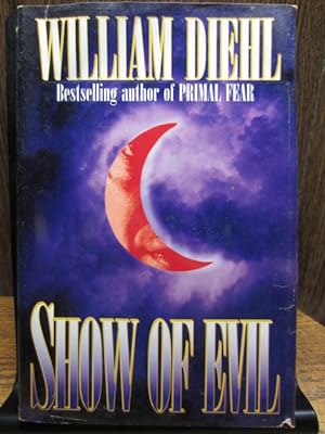 Seller image for SHOW OF EVIL for sale by The Book Abyss