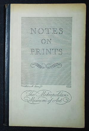 Notes on Prints: Being the Text of labels prepared for a special Exhibition of Prints from the Mu...