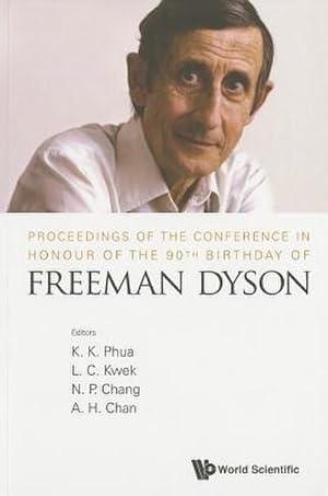 Seller image for Proceedings of the Conference in Honour of the 90th Birthday of Freeman Dyson for sale by AHA-BUCH GmbH