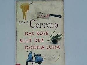 Bild des Verkufers fr Das bse Blut der Donna Luna : Nelly Rosso ermittelt ; Kriminalroman / Rosa Cerrato. Aus dem Ital. von Verena von Koskull zum Verkauf von Antiquariat Buchhandel Daniel Viertel