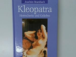 Bild des Verkufers fr Kleopatra : Herrscherin und Geliebte / Joachim Brambach zum Verkauf von Antiquariat Buchhandel Daniel Viertel