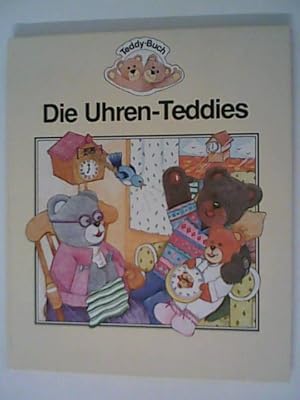 Seller image for Die Uhren- Teddies for sale by ANTIQUARIAT FRDEBUCH Inh.Michael Simon