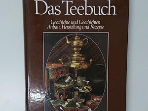 Bild des Verkufers fr Das Teebuch : Geschichte und Geschichten ; Anbau, Herstellung und Rezepte / Hans G. Adrian ; Rolf L. Temming ; Arend Vollers zum Verkauf von Antiquariat Buchhandel Daniel Viertel