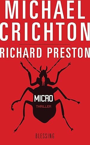Seller image for Micro : Roman / Michael Crichton ; Richard Preston. Aus dem Engl. von Michael Bayer for sale by Antiquariat Buchhandel Daniel Viertel