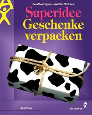 Bild des Verkufers fr Superidee Geschenke verpacken / Dorothea Cppers ; Martina Hochstein zum Verkauf von Antiquariat Buchhandel Daniel Viertel