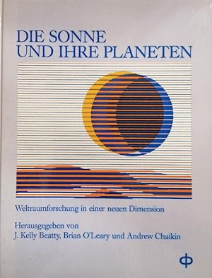 Bild des Verkufers fr Die Sonne und ihre Planeten. Weltraumforschung in einer neuen Dimension zum Verkauf von Buchhandlung Loken-Books