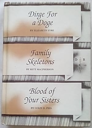 Immagine del venditore per Dirge for a Doge; Family Skeletons; Blood of Your Sisters venduto da P Peterson Bookseller
