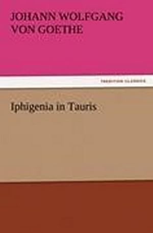 Seller image for Iphigenia in Tauris for sale by Wegmann1855