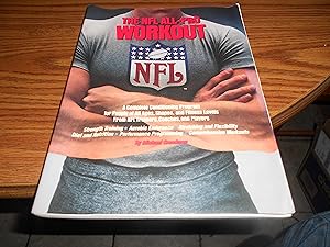 Imagen del vendedor de The NFL All-Pro Workout: A Complete Conditioning Program for People of All Ages, Shapes, and Fitness Levels from NFL Trainers, Coaches, and Players a la venta por ralph brandeal