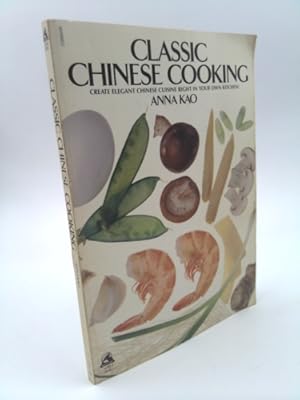 Imagen del vendedor de Classic Chinese Cooking a la venta por ThriftBooksVintage