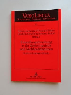 Bild des Verkufers fr Einstellungsforschung in der Soziolinguistik und Nachbardisziplinen. Studies in Language Attitudes. Band 10 aus der Reihe "VarioLingua". zum Verkauf von Wissenschaftliches Antiquariat Zorn