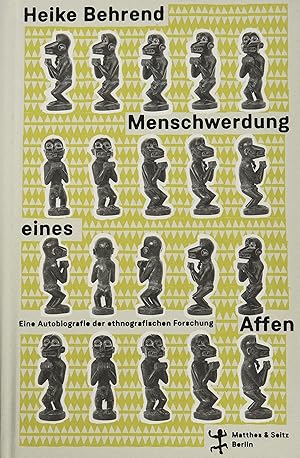 Bild des Verkufers fr Menschwerdung eines Affen : eine Autobiografie der ethnografischen Forschung. zum Verkauf von Fundus-Online GbR Borkert Schwarz Zerfa