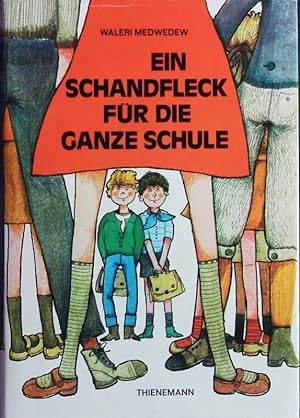 Seller image for Ein Schandfleck fr die ganze Schule. for sale by Antiquariat Bookfarm