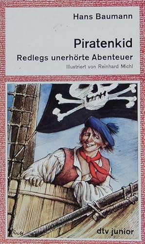 Bild des Verkufers fr Piratenkid. Redlegs unerhrte Abenteuer. zum Verkauf von Antiquariat Bookfarm