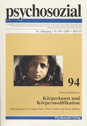 Bild des Verkufers fr psychosozial Nr. 94: Krperkunst und Krpermodifikation. 26. Jahrgang, Heft IV. zum Verkauf von Fundus-Online GbR Borkert Schwarz Zerfa