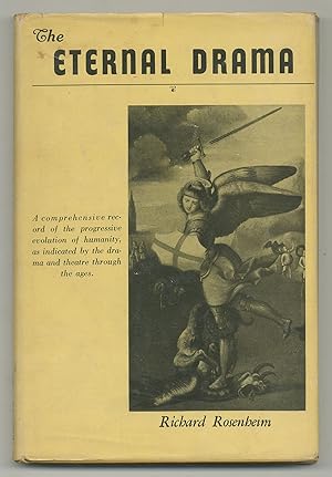 Seller image for The Eternal Drama: A Comprehensive Treatise on the Syngenetic History of Humanity, Dramatics, and Theatre for sale by Between the Covers-Rare Books, Inc. ABAA