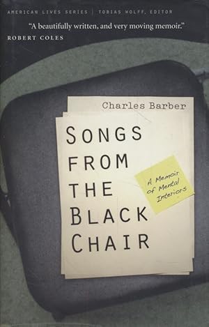 [ SIGNED ] Songs from the Black Chair: A Memoir of Mental Interiors.