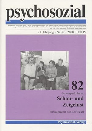 Bild des Verkufers fr psychosozial Nr. 82: Schau- und Zeigelust. 23. Jahrgang, Heft IV. zum Verkauf von Fundus-Online GbR Borkert Schwarz Zerfa