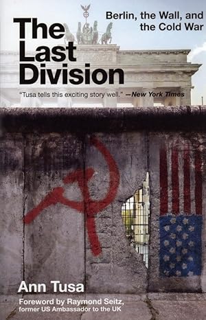 The Last Division: Berlin, the Wall, and the Cold War