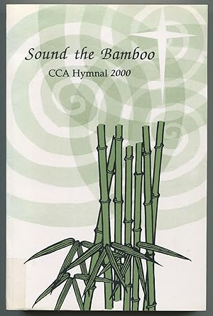 Sound the Bamboo: CCA Hymnal 2000