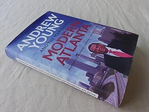 Seller image for Andrew Young and the Making of Modern Atlanta (signed first edition) for sale by Nightshade Booksellers, IOBA member