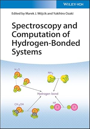 Bild des Verkufers fr Spectroscopy and Computation of Hydrogen-bonded Systems zum Verkauf von GreatBookPrices