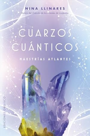 Imagen del vendedor de Cuarzos cunticos/ Quantum Quartz : Maestras Atlantes/ Atlantean Masters -Language: spanish a la venta por GreatBookPrices