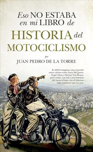 Imagen del vendedor de Eso no estaba en mi libro de historia del motociclismo/ That wasn t in my Motorclycle History Book -Language: spanish a la venta por GreatBookPrices