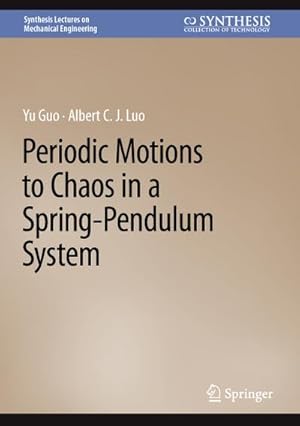 Bild des Verkufers fr Periodic Motions to Chaos in a Spring-Pendulum System zum Verkauf von AHA-BUCH GmbH