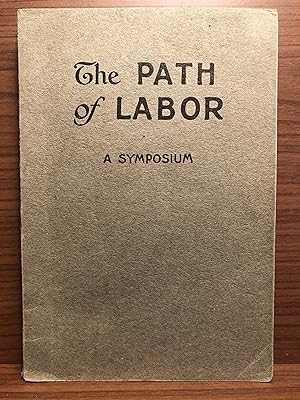 Immagine del venditore per The Path of Labor: Theme-- Christianity And The World's Workers venduto da Rosario Beach Rare Books
