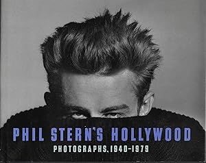 Phil Stern's Hollywood: Photographs, 1940-1979