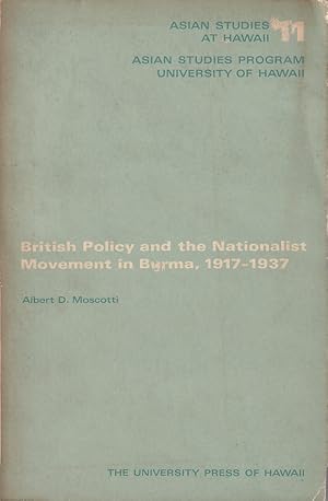British Policy and the Nationalist Movement in Burma.