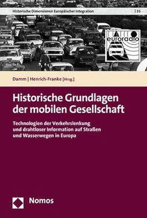 Seller image for Historische Grundlagen der mobilen Gesellschaft for sale by Wegmann1855