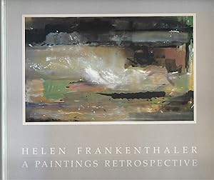 Bild des Verkufers fr Helen Frankenthaler: A Paintings Retrospective zum Verkauf von Eve's Book Garden