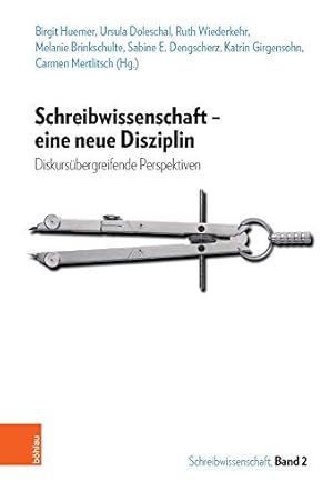 Seller image for Schreibwissenschaft - eine neue Disziplin - diskursbergreifende Perspektiven. Schreibwissenschaft ; Band 2. for sale by Antiquariat Buchseite