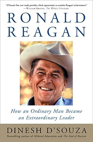 Immagine del venditore per Ronald Reagan: How an Ordinary Man Became an Extraordinary Leader venduto da Reliant Bookstore