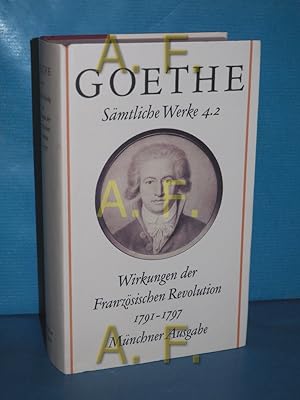 Immagine del venditore per Wirkungen der Franzsischen Revolution 1791-1797 2 (Smtliche Werke nach Epochen seines Schaffens - Mnchner Ausgabe Band 4.2) venduto da Antiquarische Fundgrube e.U.