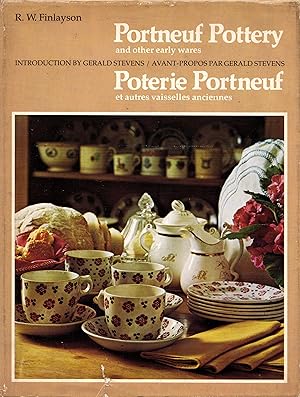 Portneuf Pottery and Other Early Wares = Poterie Portneuf et Autres Vaisselles Anciennes