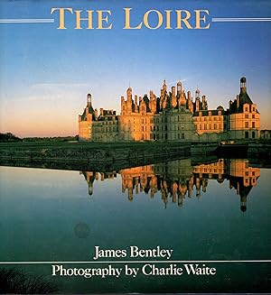 Bild des Verkufers fr The Loire zum Verkauf von Newbury Books