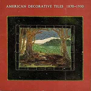 Imagen del vendedor de American Decorative Tiles 1870-1930 a la venta por Newbury Books