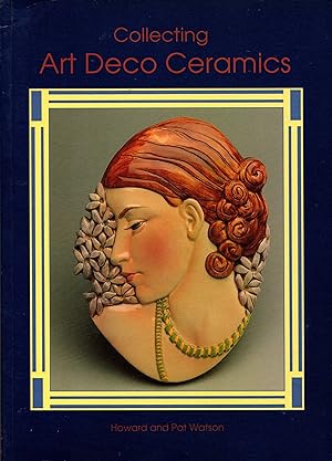 Seller image for Collecting Art Deco Ceramics: Shapes and Patterns from the 1920s and 1930s for sale by Newbury Books