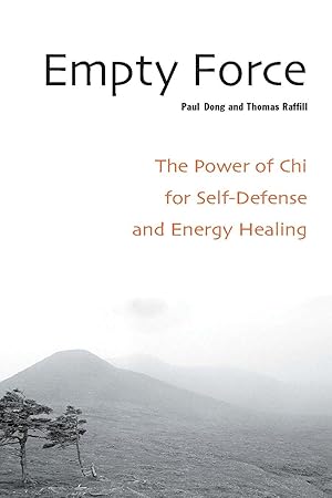 Bild des Verkufers fr Empty Force: The Power of Chi for Self-Defense and Energy Healing zum Verkauf von moluna