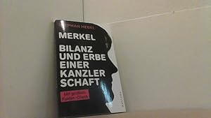 Bild des Verkufers fr Merkel. Bilanz und Erbe einer Kanzlerschaft. zum Verkauf von Antiquariat Uwe Berg