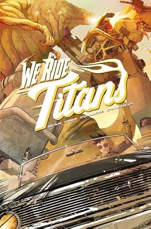 Imagen del vendedor de We Ride Titans: The Complete Series by Dean, Tres [Paperback ] a la venta por booksXpress