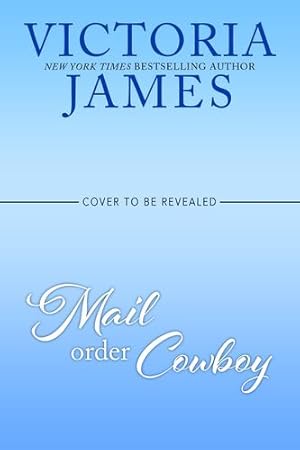 Seller image for Mail Order Cowboy (Wishing River, 4) by James, Victoria [Mass Market Paperback ] for sale by booksXpress
