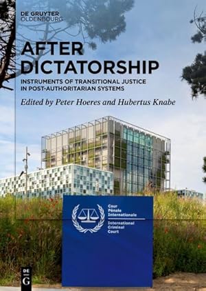 Bild des Verkufers fr After Dictatorship : Instruments of Transitional Justice in Post-Authoritarian Systems zum Verkauf von AHA-BUCH GmbH