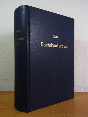 Das Buchdruckerbuch. Handbuch für Buchdrucker und verwandte Gewerbe