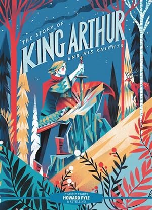 Bild des Verkufers fr Classic Starts(r) the Story of King Arthur & His Knights zum Verkauf von moluna