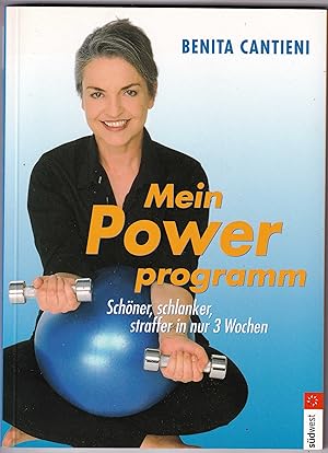 Seller image for Mein Power Programm: Schner, schlanker, straffer in nur 3 Wochen for sale by Kultgut